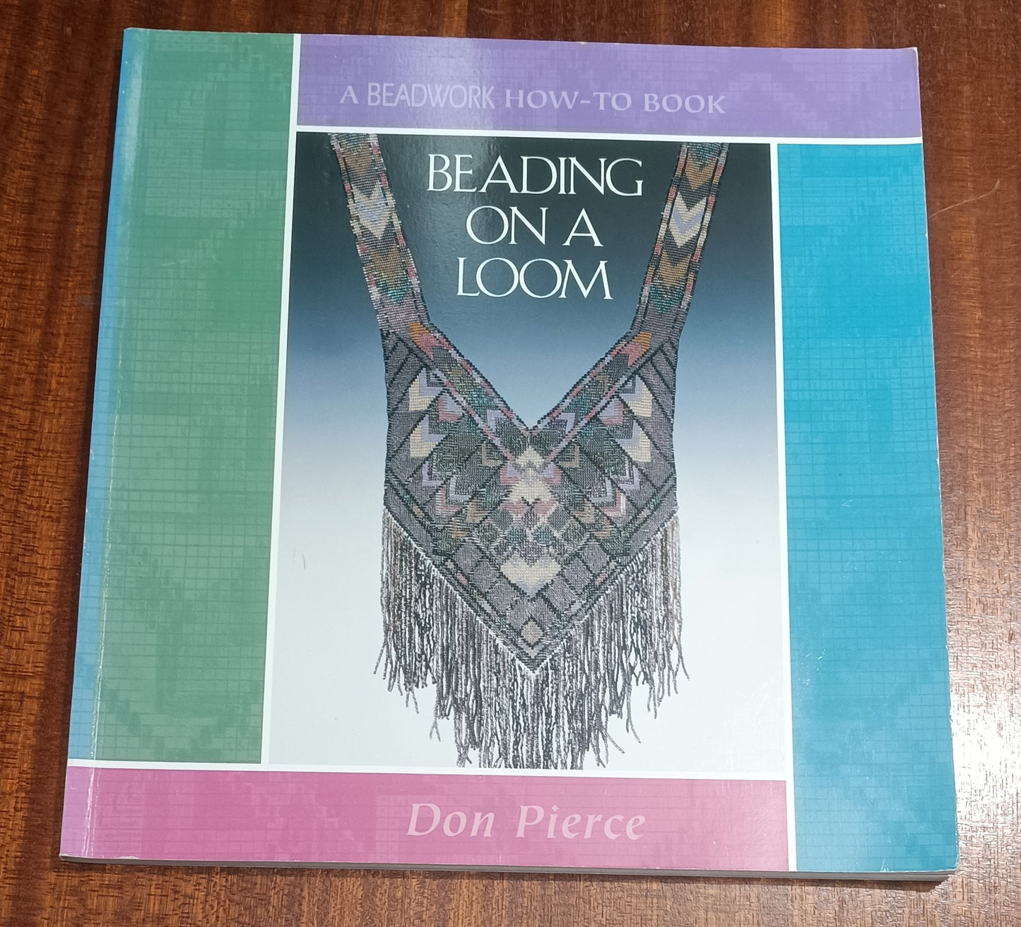 Paperback book - Beading on a Loom by Don Pierce