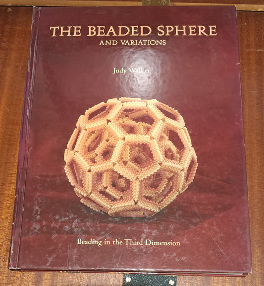 Hardback book - The Beaded Sphere by Judy Walker