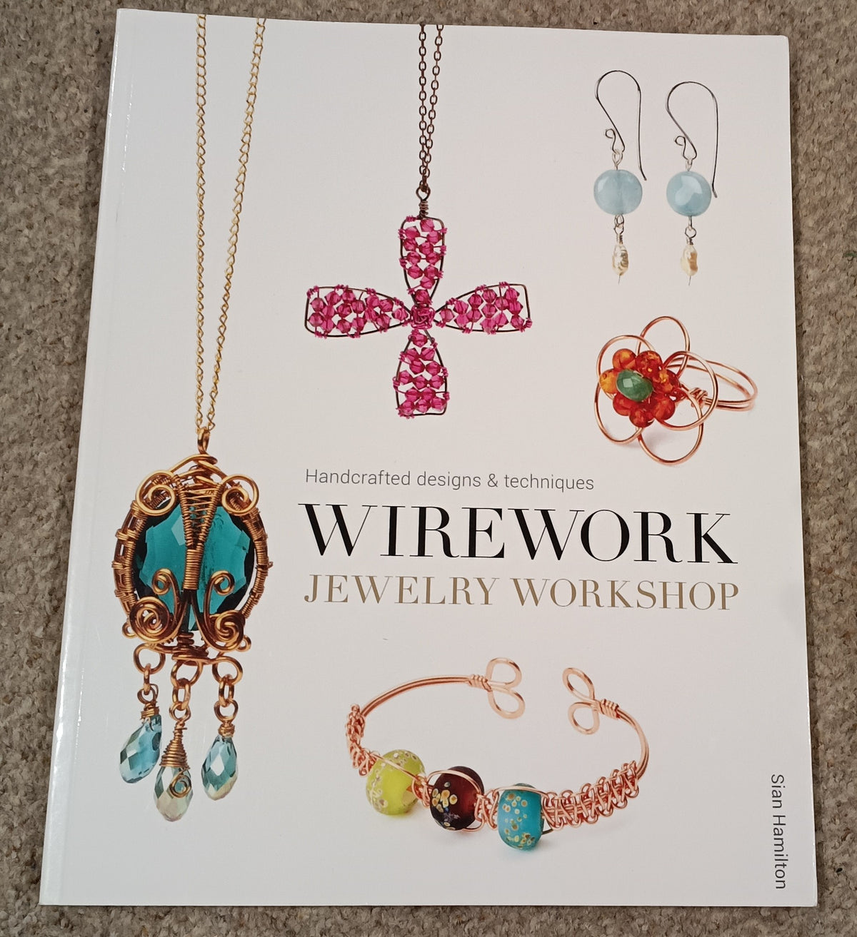 Paperback book - Wirework Jewelry Workshop by Sian Hamilton