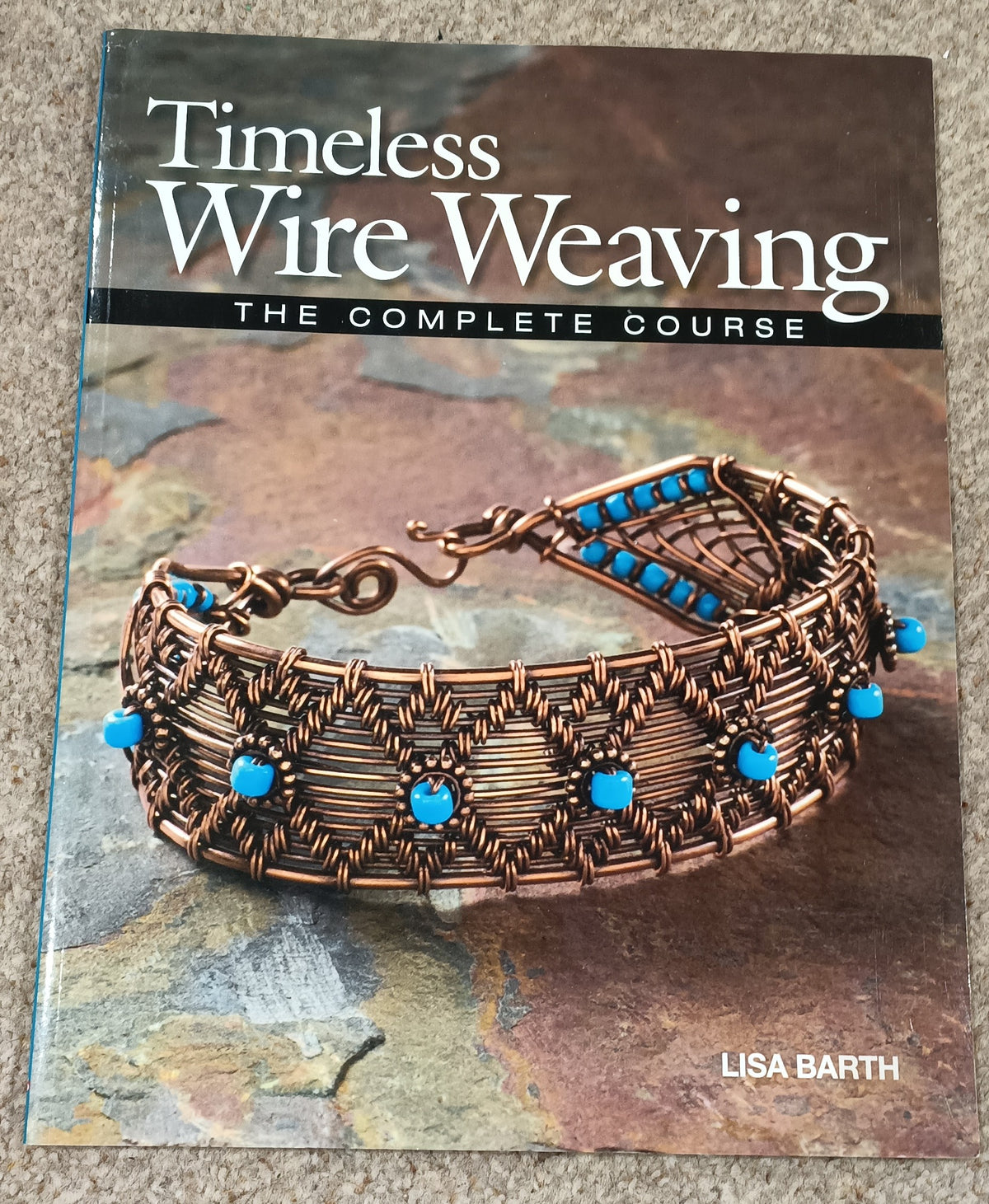 Paperback book - Timeless Wire Weaving by Lisa Barth