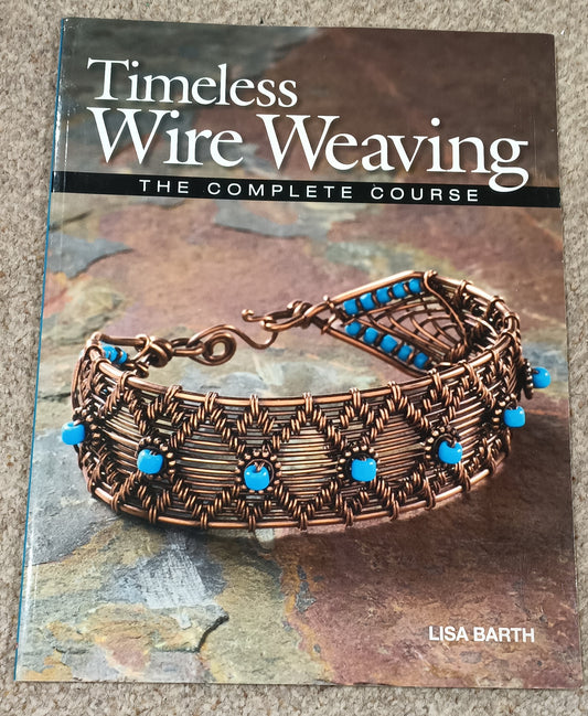 Paperback book - Timeless Wire Weaving by Lisa Barth