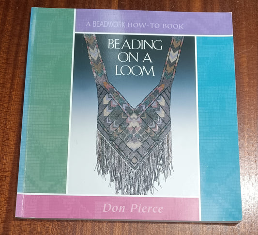 Paperback book - Beading on a Loom by Don Pierce