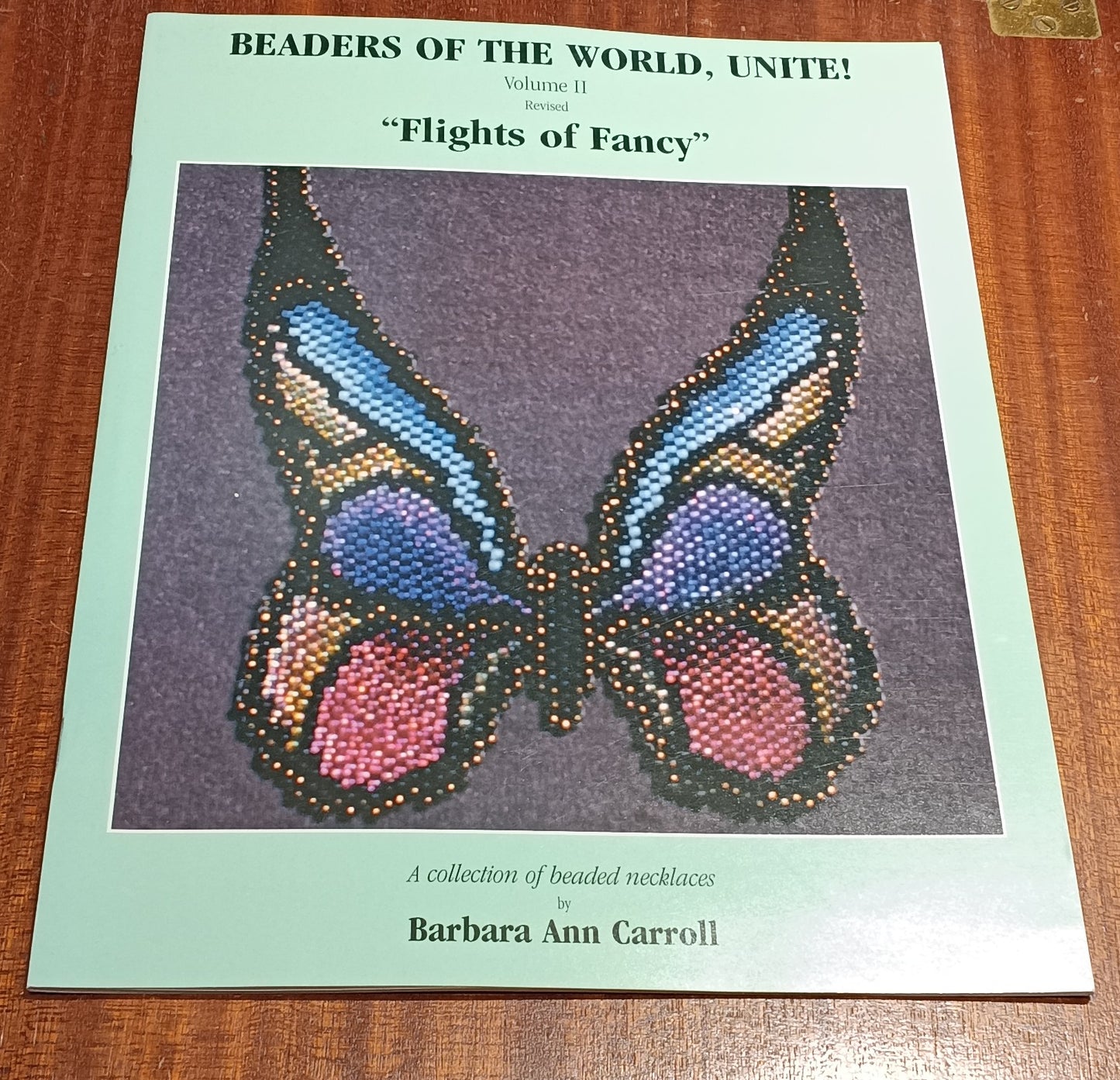 Paperback book - Beaders of the World Unite Vol 2, Flights of Fancy by Barbara Ann Carroll