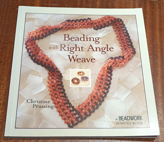 Paperback book - Beading with Right Angle Weave by Christine Prussing